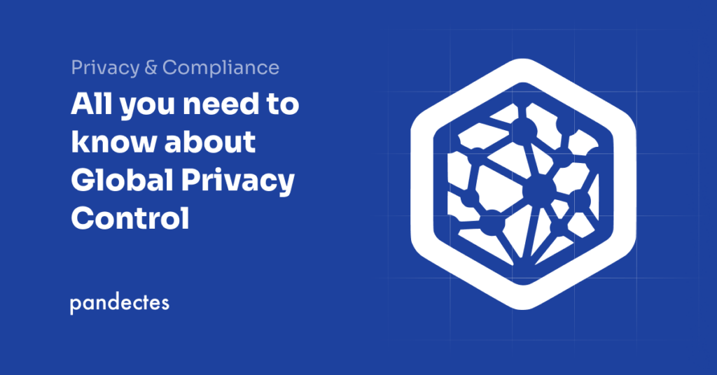 Pandectes GDPR Compliance App for Shopify - All you need to know about Global Privacy Control