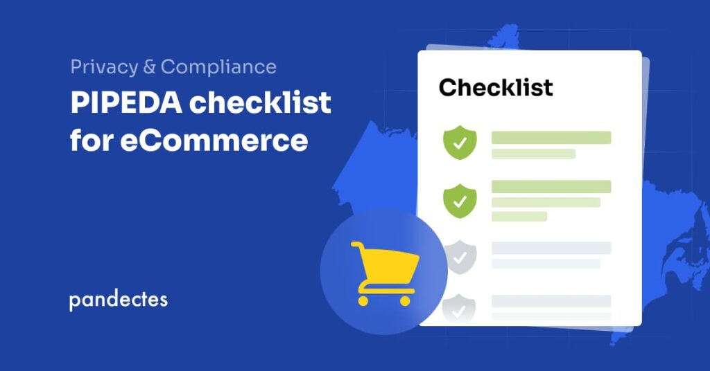 Pandectes GDPR Compliance App for Shopify - PIPEDA checklist for eCommerce