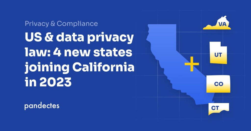 Pandectes GDPR Compliance App for Shopify - US & data privacy law 4 new states joining California in 2023