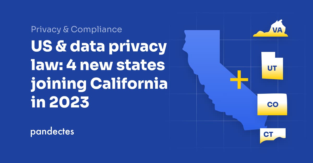 US & data privacy law 4 new states joining California in 2023 Pandectes