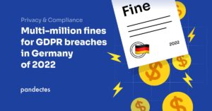 Pandectes GDPR Compliance App for Shopify - Multi-million fines for GDPR breaches in Germany of 2023