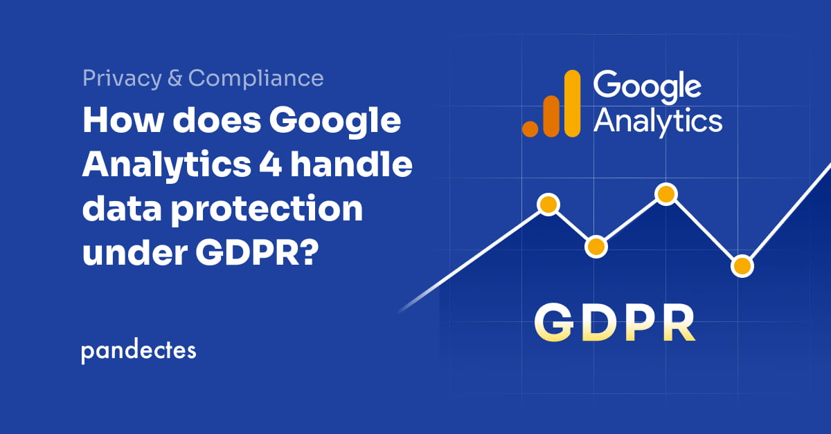 Pandectes GDPR Compliance app for Shopify stores - How does Google Analytics 4 handle data protection under GDPR