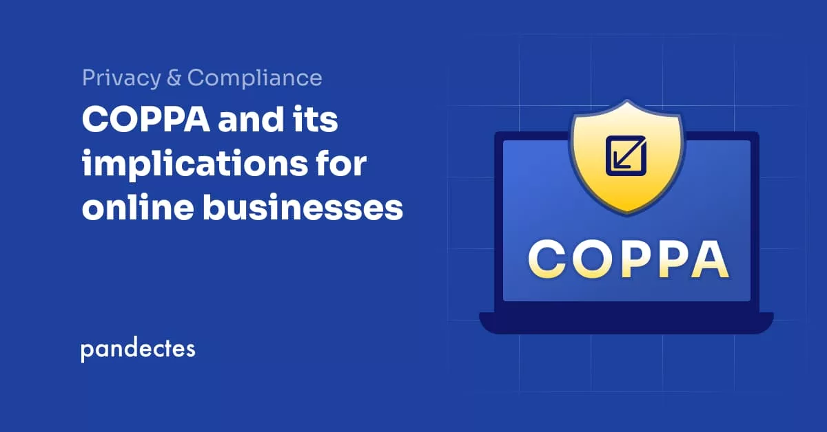 Pandectes GDPR Compliance app for Shopify - COPPA and its implications for online businesses