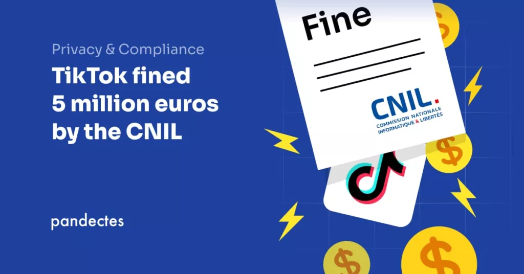 Pandectes GDPR Compliance app fr Shopify - TikTok fined 5 million euros by the CNIL