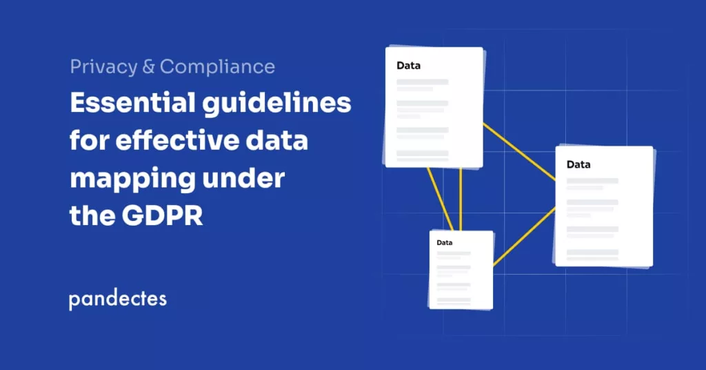Pandectes GDPR Compliance app for Shopify - Essential guidelines for effective data mapping under the GDPR