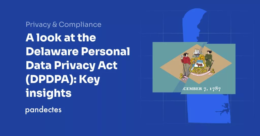 Pandectes GDPR Compliance for Shopify Stores - A look at the Delaware Personal Data Privacy Act (DPDPA)- Key insights