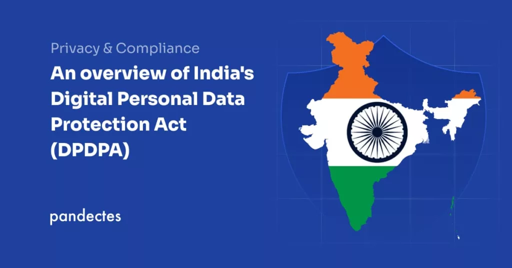 Pandectes GDPR Compliance app for Shopify Stores - An overview of India's Digital Personal Data Protection Act (DPDPA)