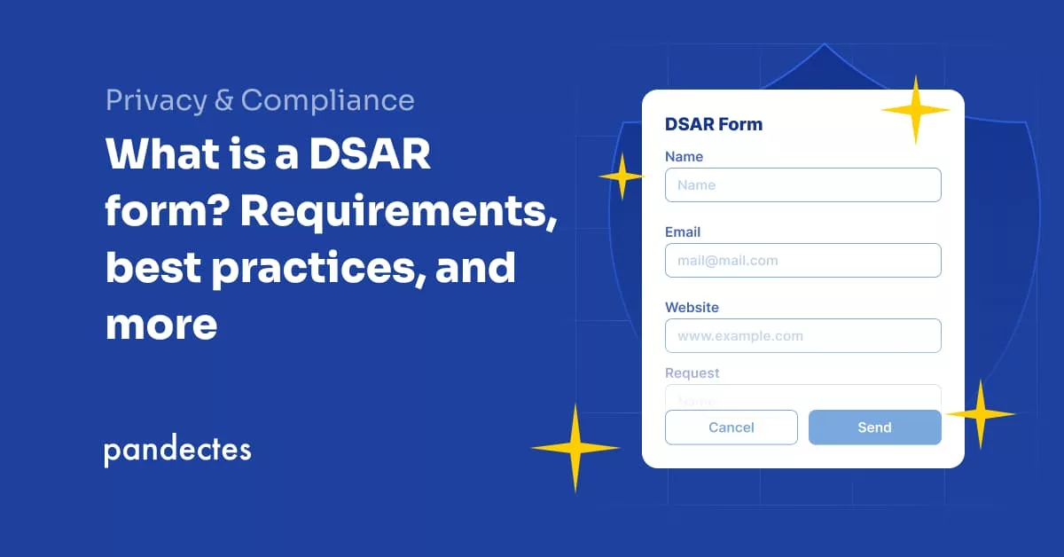 Pandectes GDPR Compliance app for Shopify Stores - What is a DSAR form_ Requirements, best practices, and more