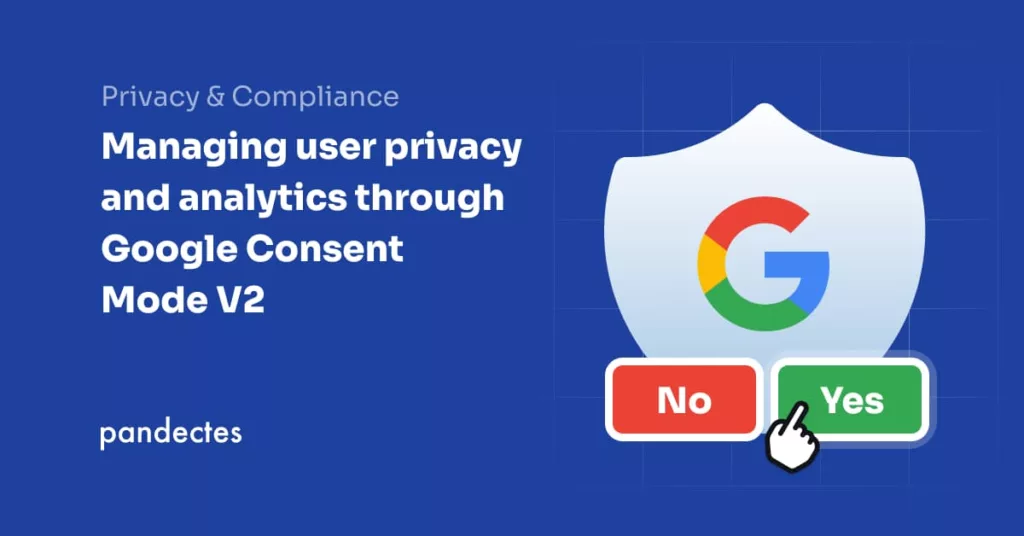 Pandectes GDPR Compliance app for Shopify Stores - Managing user privacy and analytics through Google Consent Mode V2