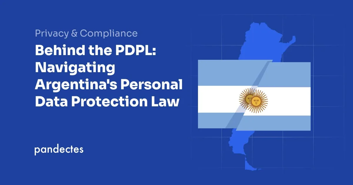 Pandectes GDPR Compliance for Shopify Stores - Behind the PDPL- Navigating Argentina's Personal Data Protection Law