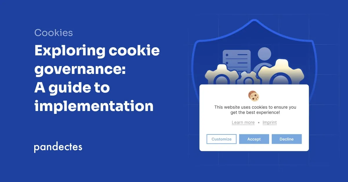 Pandectes GDPR Compliance for Shopify Stores - Exploring cookie governance- A guide to implementation