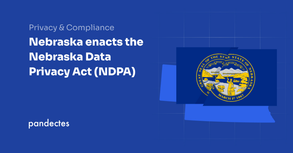 Pandectes GDPR Compliance app for Shopify stores - Nebraska enacts the Nebraska Data Privacy Act (NDPA)