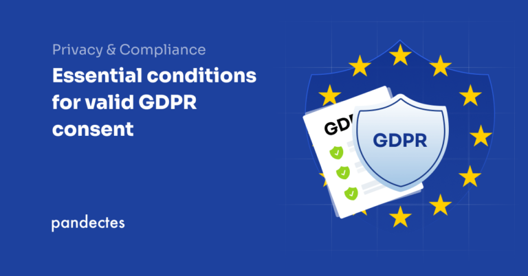 Pandectes GDPR Compliance app for Shopify stores - Essential conditions for valid GDPR consent