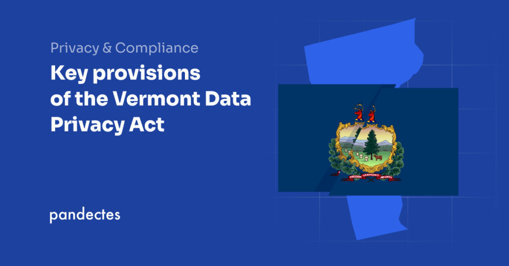 Pandectes GDPR Compliance app for Shopify stores - Key provisions of the Vermont Data Privacy Act