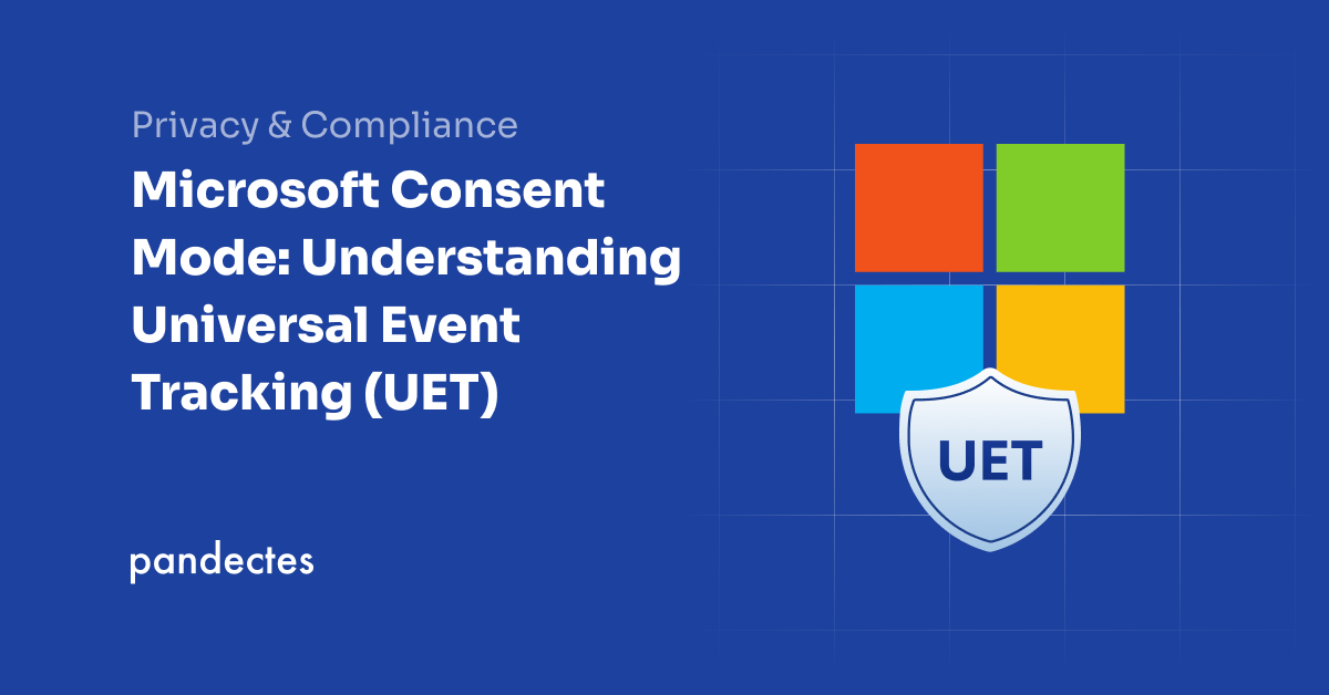 Pandectes GDPR Compliance app for Shopify stores - Microsoft Consent Mode: Understanding Universal Event Tracking (UET)