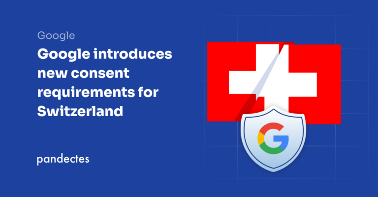 Pandectes GDPR Compliance app for Shopify stores - An overview of the American Privacy Rights Act (APRA) - Google introduces new consent requirements for Switzerland