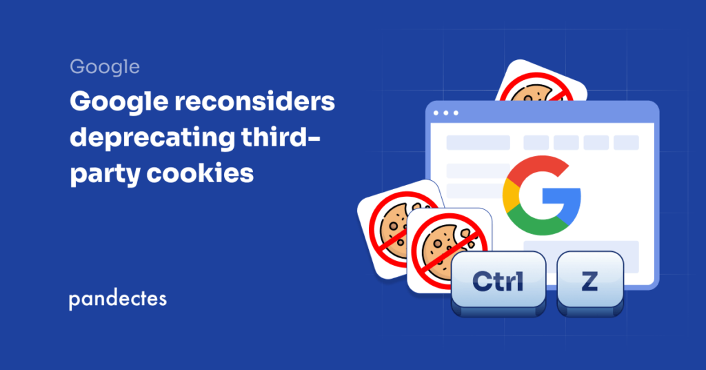 Pandectes GDPR Compliance app for Shopify stores - An overview of the American Privacy Rights Act (APRA) - Google reconsiders deprecating third-party cookies