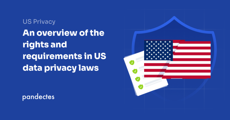 Pandectes GDPR Compliance app for Shopify stores - An overview of the rights and requirements in US data privacy laws