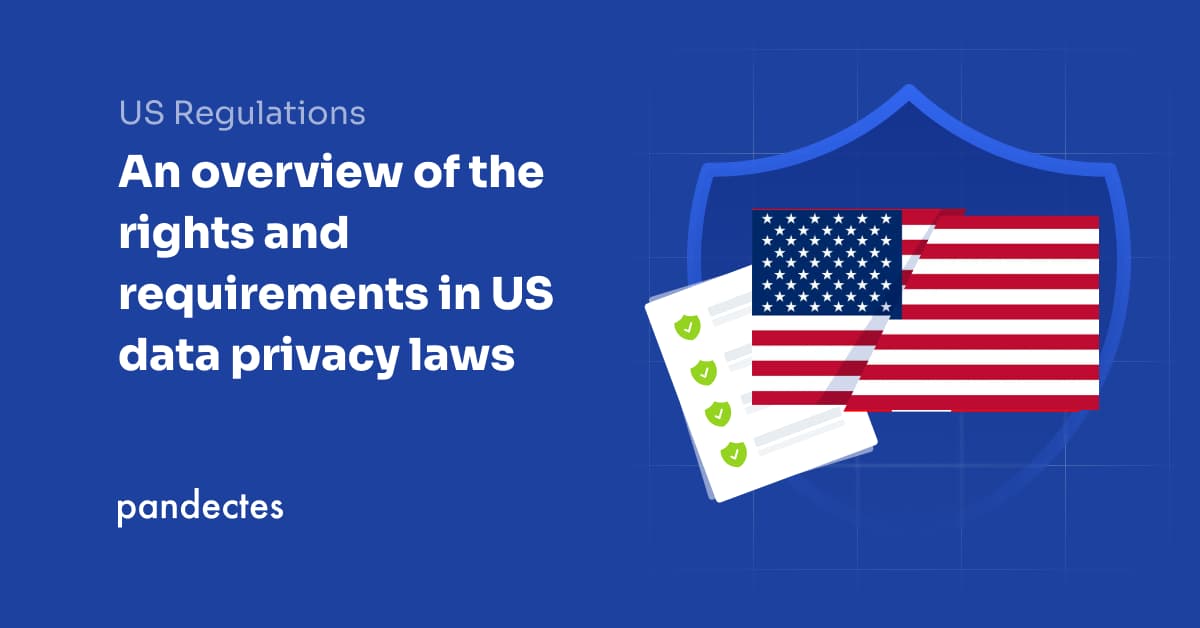 Pandectes GDPR Compliance app for Shopify stores - An overview of the rights and requirements in US data privacy laws