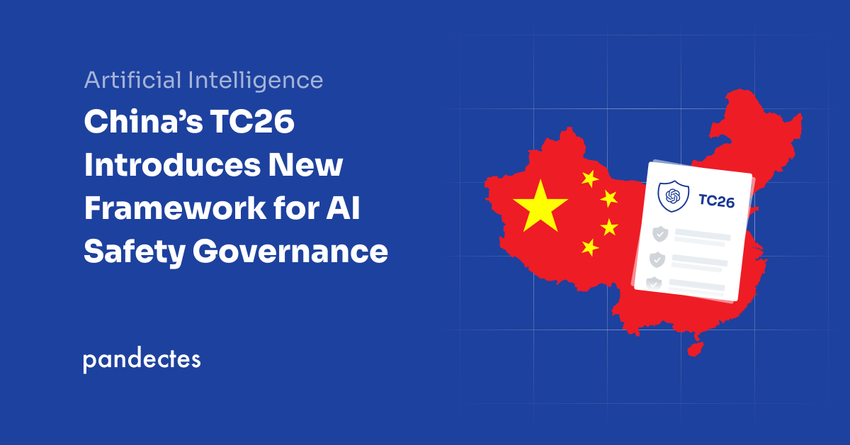 Pandectes GDPR Compliance app for Shopify stores - China's TC26 Introduces New Framework for AI Safety Governance