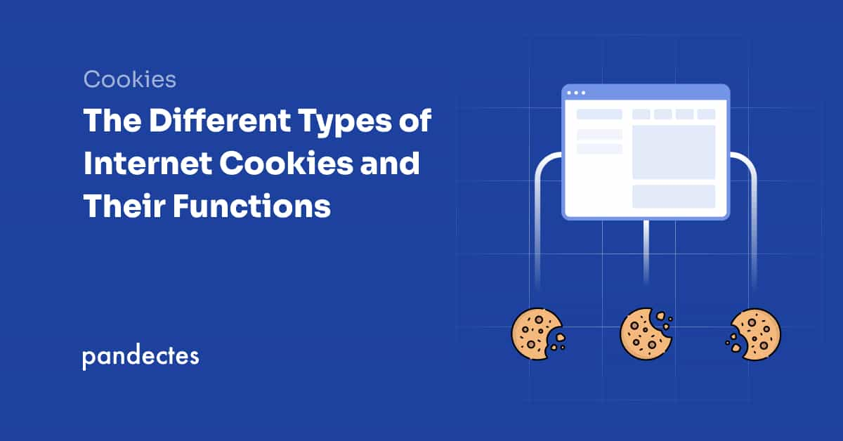 The Different Types of Internet Cookies and Their Functions