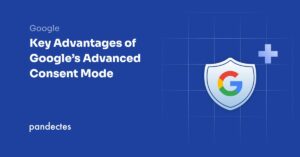 Key Advantages of Google's Advanced Consent Mode