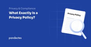 What Exactly Is a Privacy Policy?