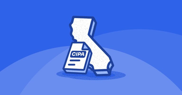 An Introduction to the California Invasion of Privacy Act (CIPA)