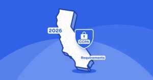 CCPA in 2026 New Requirements and Compliance Impacts