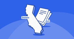 Understanding Californiaβs Delete Act and the DROP System