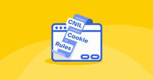 CNIL Cookie Rules Explained Compliance Guide for Marketers