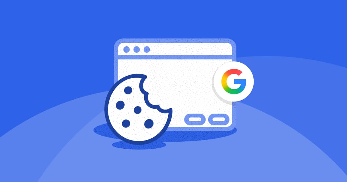 What Businesses Should Know About Googleβs Third-Party Cookie Changes