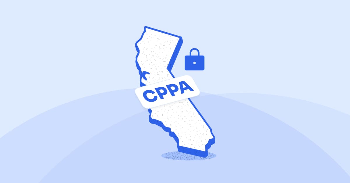 How to Respond to Growing California Privacy Protection Agency (CPPA) Enforcement Actions